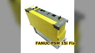 FANUC PSM 15i Güç Kaynağı Modülü Onarımı